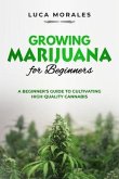 Growing Marijuana for Beginners (eBook, ePUB)