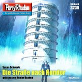 Die Straße nach Kondor / Perry Rhodan-Zyklus "Fragmente" Bd.3230 (MP3-Download)