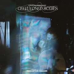 Cellulosed Bodies (Ost) - Augustus Muller (Boy Harsher)