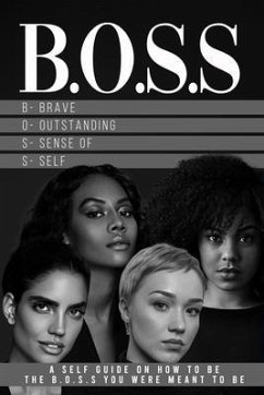B.O.S.S Brave Outstanding Sense Of Self (eBook, ePUB) - Brooks, Donna D.
