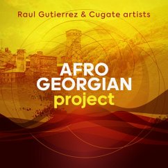 Afro-Georgian Project - Gutierrez,Raul & Cugate Artists