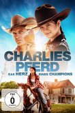 Charlies Pferd - Das Herz eines Champions
