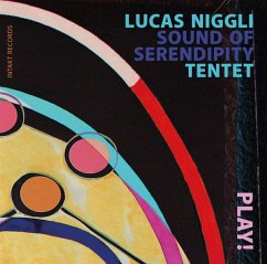 Play! - Niggli,Lucas/Sound Of Serendipity Tentet