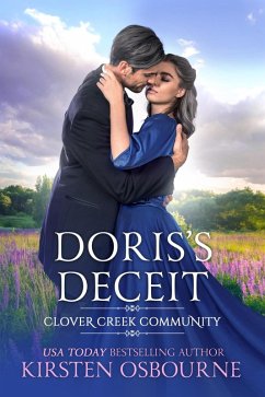 Doris's Deceit (Clover Creek Community, #4) (eBook, ePUB) - Osbourne, Kirsten