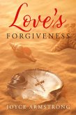 Love's Forgiveness (eBook, ePUB)