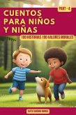 Cuentos Para Niños y Niñas: Cuentos Para Niños de 4 a 8 Años Parte 4 (100 Historias 100 Valores Morales) (eBook, ePUB)
