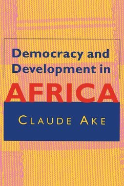 Democracy and Development in Africa (eBook, ePUB) - Ake, Claude