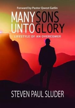 MANY SONS UNTO GLORY (eBook, ePUB) - Sluder, Steven Paul