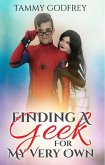 Finding A Geek For My Very Own (eBook, ePUB)
