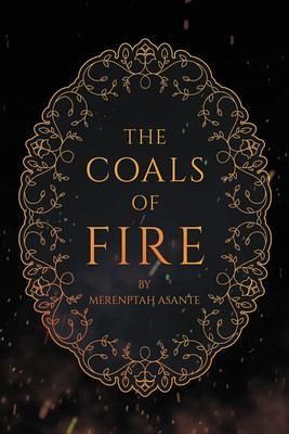 The Coals of Fire (eBook, ePUB) The Coals of Fire (eBook, ePUB)