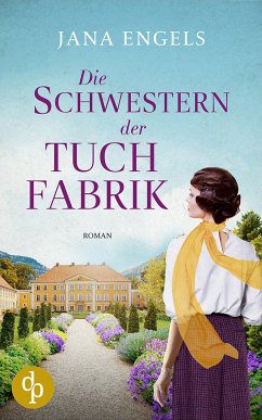 Die Schwestern der Tuchfabrik (eBook, ePUB) - Engels, Jana