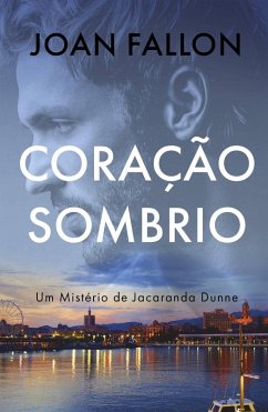 Coração Sombrio (Um Mistério de Jacaranda Dunne, #2) (eBook, ePUB) - Fallon, Joan