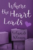 Where the Heart Leads (eBook, ePUB) Where the Heart Leads (eBook, ePUB)