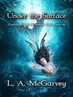 Cover Under the Surface (Zombie Horde Prevention Task Force, #6) (eBook, ePUB)