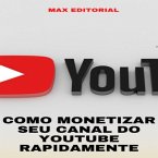 Como Monetizar seu Canal do Youtube Rapidamente (MP3-Download)
