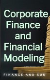 Corporate Finance and Financial Modeling (eBook, ePUB)