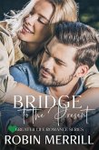 Bridge to the Present (Greater Life Romance, #4) (eBook, ePUB)