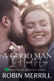 A Good Man Is Hard to Lose (Greater Life Romance, #5) (eBook, ePUB)