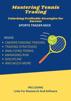 Mastering Tennis Trading (eBook, ePUB) - Smith, Michael