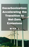 Decarbonization: Accelerating the Transition to Net-Zero Emissions (eBook, ePUB)