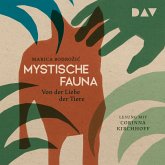 Mystische Fauna. Von der Liebe der Tiere (MP3-Download)