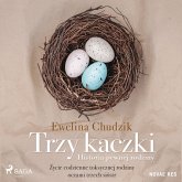 Trzy kaczki. Historia pewnej rodziny (MP3-Download)