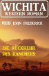 Die Rückkehr des Ranchers: Wichita... - Bild 1