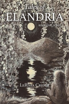 Tales of Elandria (eBook, ePUB) - Crider, LeRissa