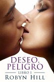 Deseo, Peligro (eBook, ePUB)