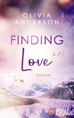 Finding Love / Off to Alaska Bd.1 (eBook, ePUB) - Anderson, Olivia