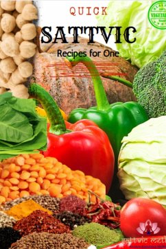 Quick Sattvic Recipes for One (eBook, ePUB) - Iyer, Rani