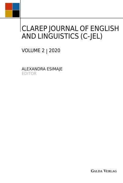 CLAREP JOURNAL OF ENGLISH AND LINGUISTICS (C-JEL) (eBook, PDF) CLAREP JOURNAL OF ENGLISH AND LINGUISTICS (C-JEL) (eBook, PDF)