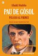 Pau de Gósol. Picasso al Pirineu... - Bild 1