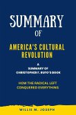 Summary of America's Cultural Revolution By Christopher F. Rufo: How the Radical Left Conquered Everything (eBook, ePUB)