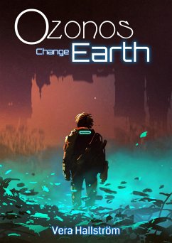 Ozonos Earth: Change (eBook, ePUB) - Hallström, Vera