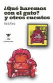 ¿Qué haremos con el gato? y otros cuentos (eBook, ePUB)