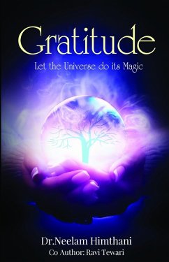 Gratitude - Let the Universe Do Its Magic (eBook, ePUB) - Himthani, Neelam