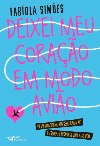 Deixei meu coração em modo avião (eBook, ePUB) Deixei meu coração em modo avião (eBook, ePUB)