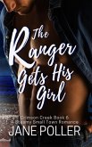 The Ranger Gets His Girl (Crimson Creek, #6) (eBook, ePUB)