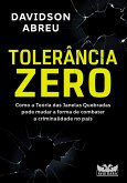 Tolerância zero (eBook, ePUB)