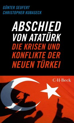 Abschied von Atatürk (eBook, PDF) - Seufert, Günter; Kubaseck, Christopher