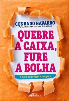 Quebre a caixa e fure a bolha (eBook, ePUB) - Navarro, Conrado