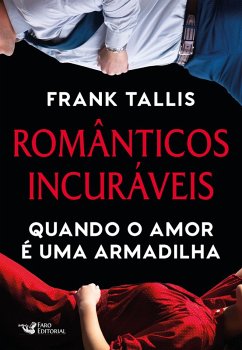 Românticos incuráveis (eBook, ePUB) - Talis, Frank