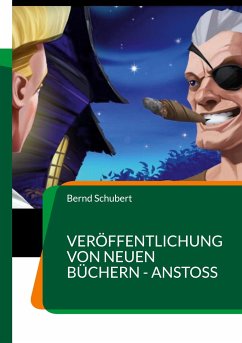 Veröffentlichung von Neuen Büchern - Anstoß - Schubert, Bernd