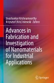Advances in Fabrication and Investigation of Nanomaterials for Industrial Applications