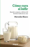Cómo cura el kéfir (eBook, ePUB)