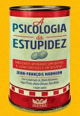 A psicologia da estupidez (eBook, ePUB)