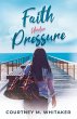 Faith Under Pressure (eBook, ePUB) - Bild 1