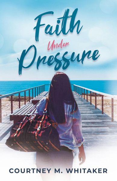 Faith Under Pressure (eBook, ePUB) Faith Under Pressure (eBook, ePUB)