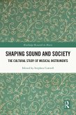 Shaping Sound and Society (eBook, ePUB)